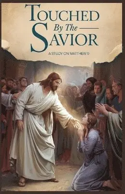 Janelle Rios Parker - Touched by the Savior, Häftad. Tillgänglighet: Lägg i varukorg