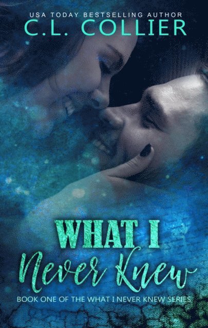 CL Collier - What I Never Knew, E-bok