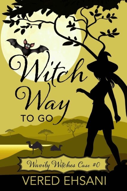 Vered Ehsani - Witch Way to Go, E-bok