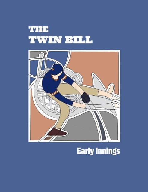 The Twin Bill - Early Innings, E-bok