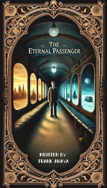 Frank Amaya - Eternal Passenger, E-bok