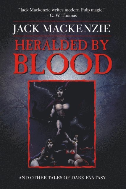 Jack Mackenzie - Heralded by Blood, E-bok