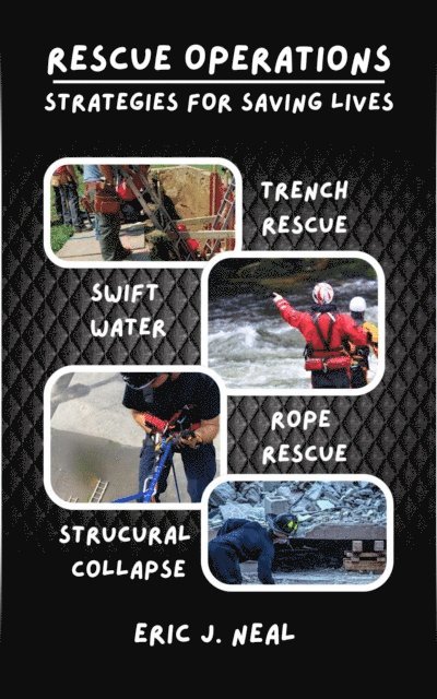Eric J. Neal - Rescue Operations Strategies for Saving Lives, E-bok. Tillgänglighet: Lägg i varukorg