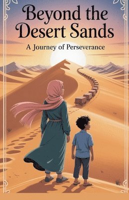 Amina Rahman - Beyond the Desert Sands, Häftad
