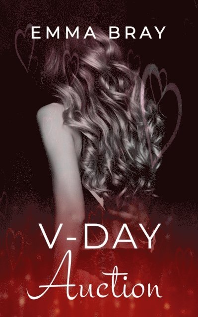 Emma Bray - V-Day Auction, E-bok