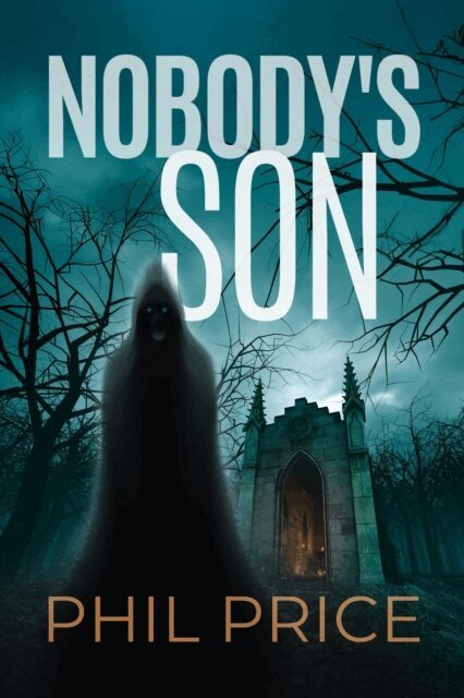 Phil Price - Nobody's Son, E-bok