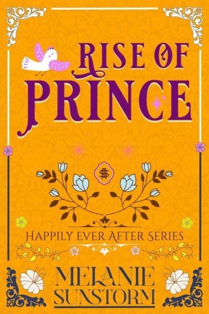 Melanie Sunstorm - Rise Of A Prince, E-bok