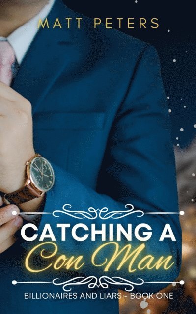 Matt Peters - Catching a Con Man, E-bok