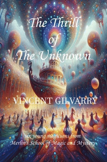 VINCENT GILVARRY - Thrill of The Unknown, E-bok. Tillgänglighet: Lägg i varukorg