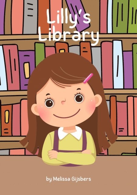 Melissa Gijsbers - Lilly's Library, E-bok