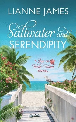 Lianne James - Saltwater and Serendipity, Häftad