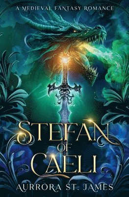 Aurrora St James - Stefan of Caeli - A Medieval Fantasy Romance, Häftad