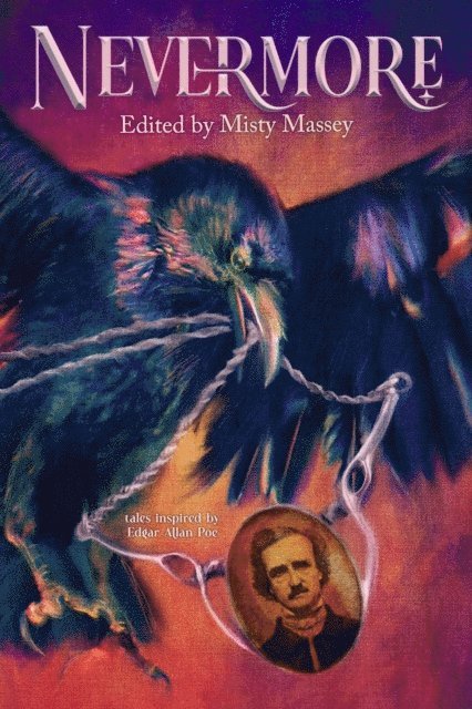 L. Marie Wood, James R. Tuck, Gail Z. Martin, John G. Hartness, Misty Massey - Nevermore, E-bok