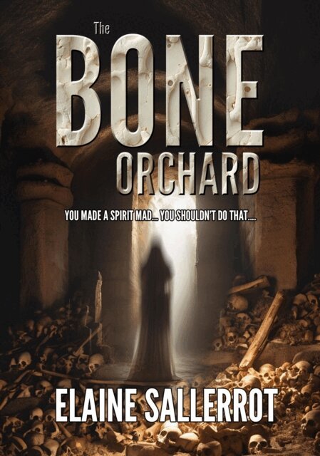 Elaine Sallerrot - Bone Orchard, E-bok