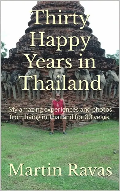 Martin Ravas - Thirty Happy Years in Thailand, E-bok. Tillgänglighet: Lägg i varukorg