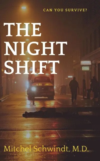 M.D. Mitchel Schwindt - Night Shift, E-bok. Tillgänglighet: Lägg i varukorg