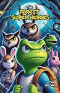 Forest Superheroes