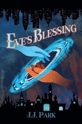J J Park - Eve's Blessing, Häftad