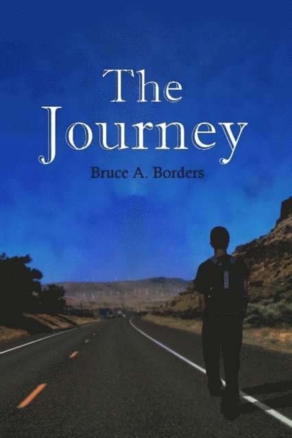 Bruce A. Borders - Journey, E-bok