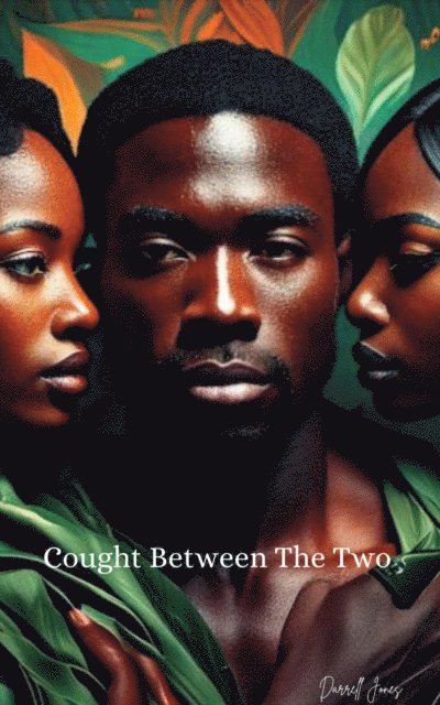 Darrell Jones - Cought Between the two, E-bok
