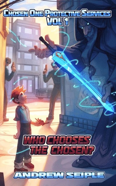Andrew Seiple - Who Chooses the Chosen?, E-bok