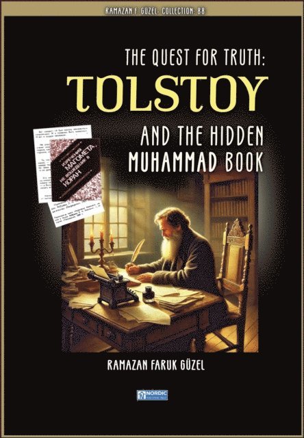 Ramazan Faruk Guzel, Roh Nordic AB - Quest for Truth: Tolstoy and the Hidden Muhammad Book, E-bok