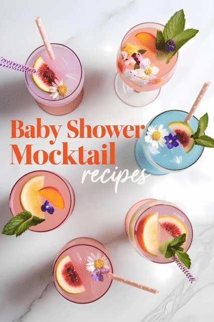 K.B. - Baby Shower Mocktail Recipes, E-bok