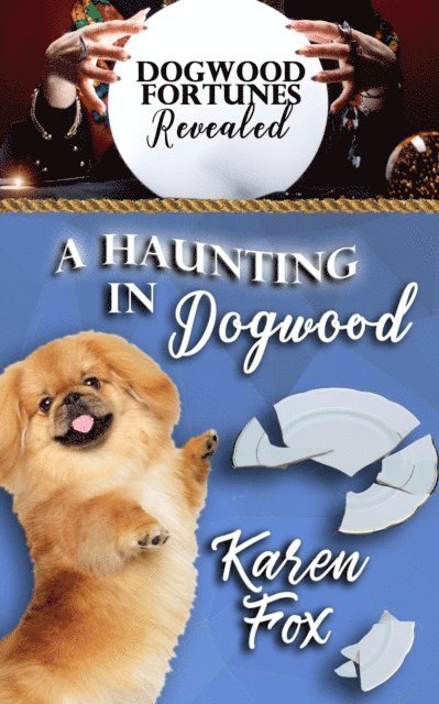 Karen Fox - Haunting in Dogwood, E-bok