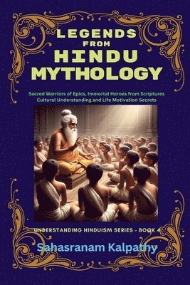Sahasranam Kalpathy - Legends From Hindu Mythology, Häftad. Tillgänglighet: Lägg i varukorg