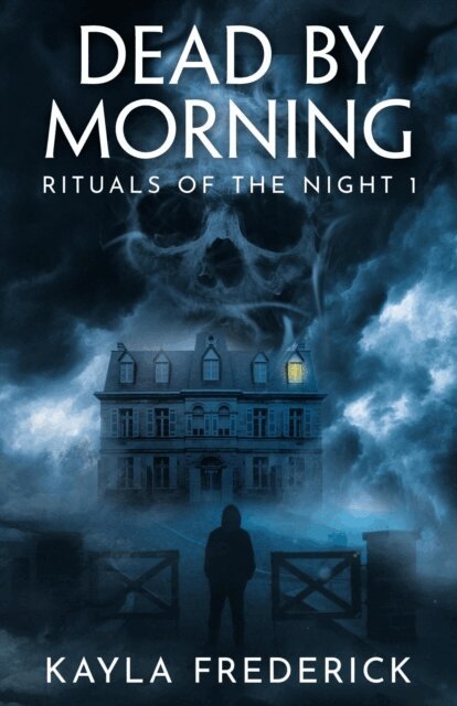 Kayla Frederick - Dead by Morning, E-bok