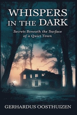 Gerhardus Oosthuizen - Whispers in the Dark, Häftad