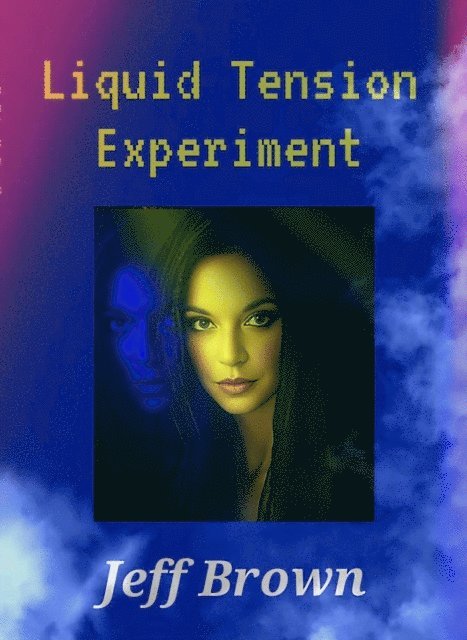 Jeff Brown - Liquid Tension Experiment, E-bok