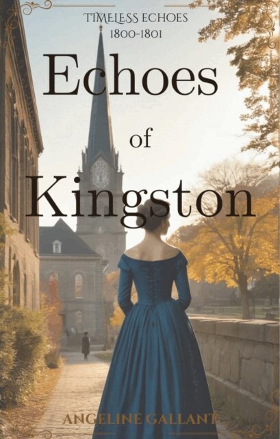 Angeline Gallant - Echoes of Kingston, E-bok