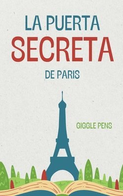 Giggle Pens - Puerta Secreta de Paris, Häftad