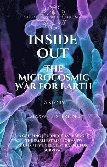 Maxwell Sterling - Inside Out: The Microcosmic War for Earth, E-bok. Tillgänglighet: Lägg i varukorg