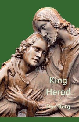 Dan Berg - King Herod, Häftad. Tillgänglighet: Lägg i varukorg