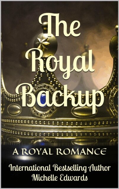 Michelle Edwards - Royal Backup, E-bok