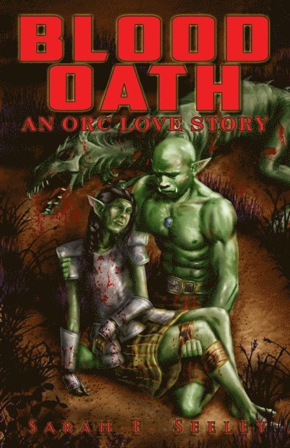 Blood Oath: An Orc Love Story