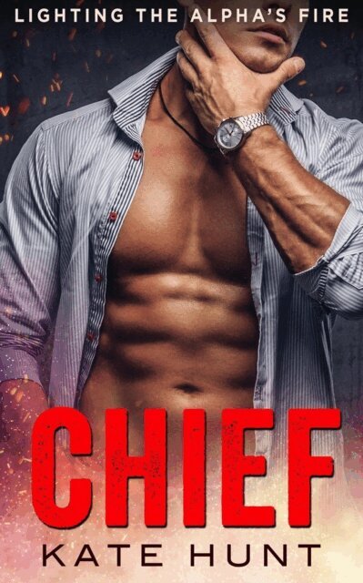 Kate Hunt - Chief, E-bok