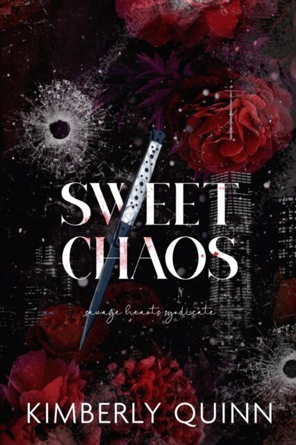 Kimberly Quinn - Sweet Chaos, E-bok