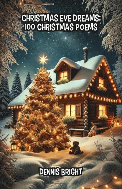 Dennis Bright - Christmas Eve Dreams: 100 Christmas Poems, E-bok. Tillgänglighet: Lägg i varukorg