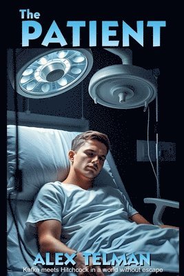 Alex Telman - Patient, Häftad