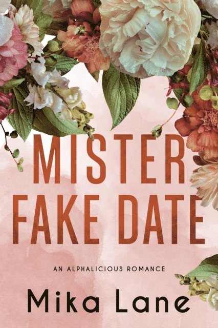 Mika Lane - Mister Fake Date, E-bok