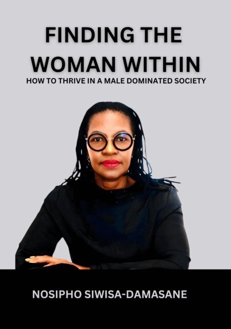 Nosipho SIwisa-Damasane - Finding The Woman Within, E-bok