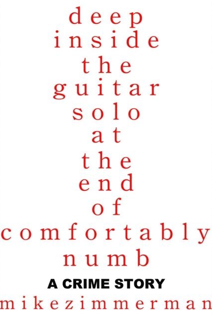 Mike Zimmerman - Deep Inside the Guitar Solo at the End of Comfortably Numb, E-bok