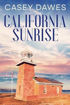 Casey Dawes - California Sunrise, Häftad. Tillgänglighet: Lägg i varukorg