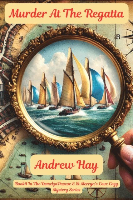 Andrew Hay - Murder At The Regatta, E-bok
