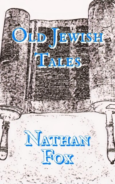 Nathan Fox - Old Jewish Tales, E-bok