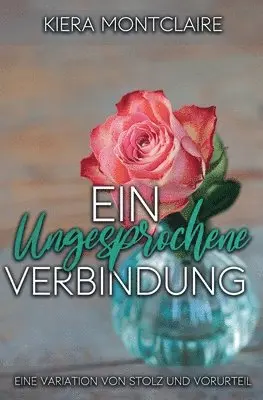 Kiera Montclaire - Eine Ungesprochene Verbindung, Häftad. Tillgänglighet: Lägg i varukorg