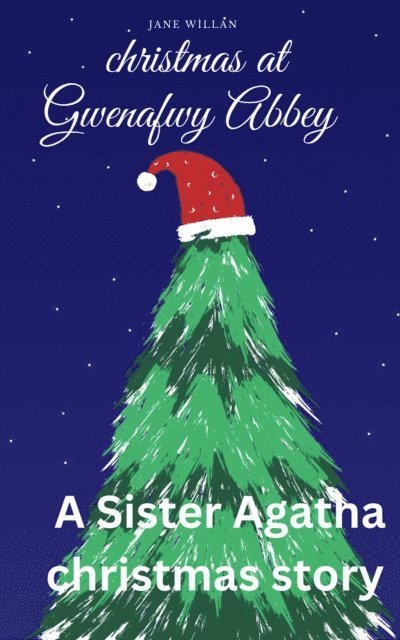 jane willan - Christmas at Gwenafwy Abbey, E-bok